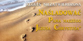 „Zachowywać naukę i naśladować przykład Pana naszego Jezusa Chrystusa…”